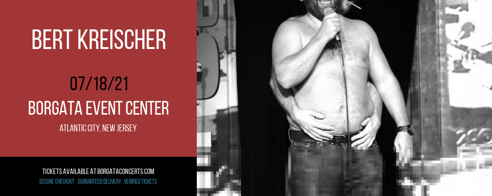 Bert Kreischer at Borgata Event Center tickets Bert Kreischer at Borgata Event Center