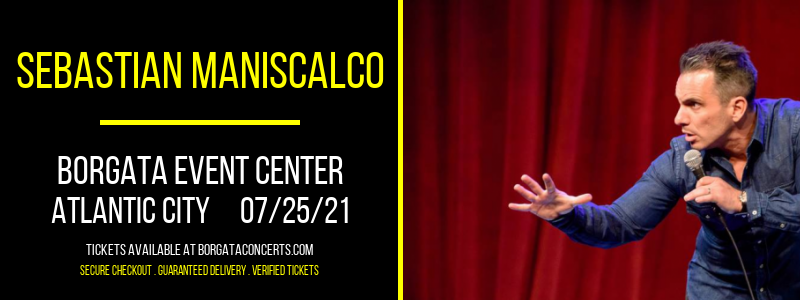 Sebastian Maniscalco at Borgata Event Center tickets Sebastian Maniscalco at Borgata Event Center