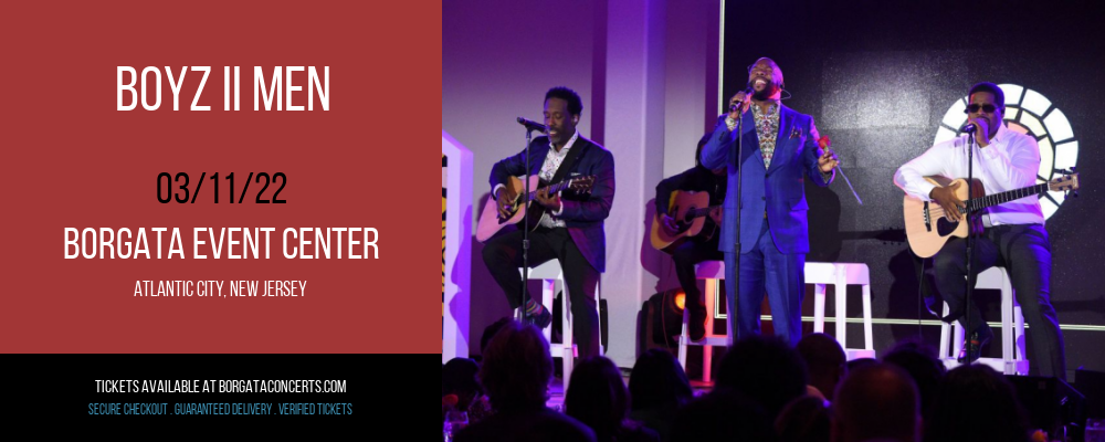 Boyz II Men at Borgata Event Center tickets Boyz II Men at Borgata Event Center