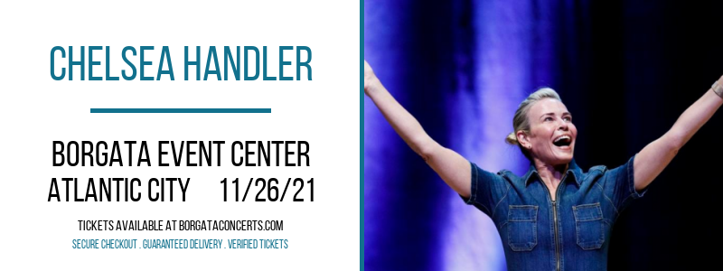 Chelsea Handler at Borgata Event Center