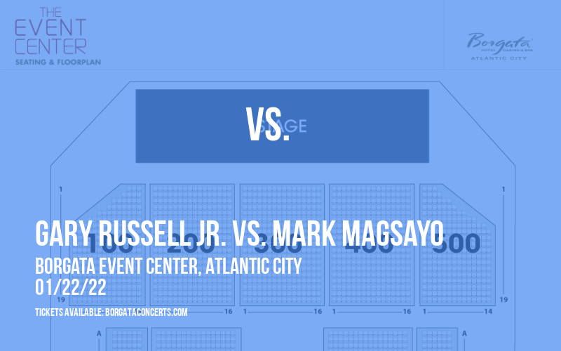 Premier Boxing Champions: Gary Russell Jr. vs. Mark Magsayo at Borgata Event Center tickets Premier Boxing Champions: Gary Russell Jr. vs. Mark Magsayo at Borgata Event Center
