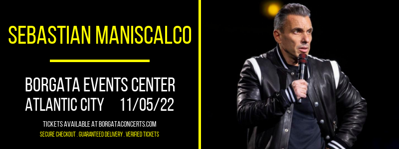 Sebastian Maniscalco at Borgata Event Center tickets Sebastian Maniscalco at Borgata Event Center