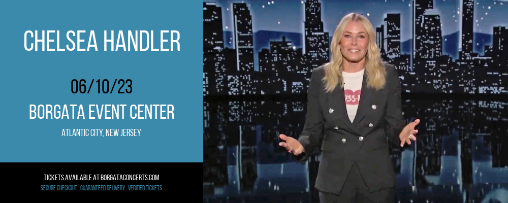 Chelsea Handler at Borgata Event Center tickets Chelsea Handler at Borgata Event Center