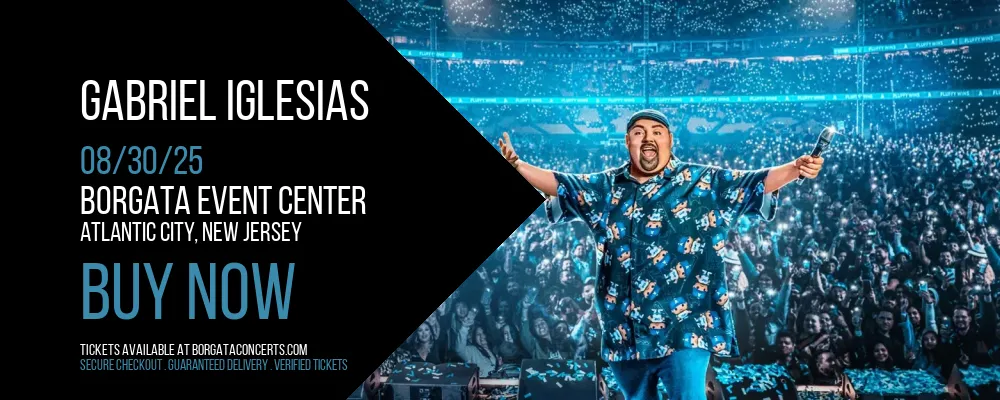 Gabriel Iglesias at Borgata Event Center