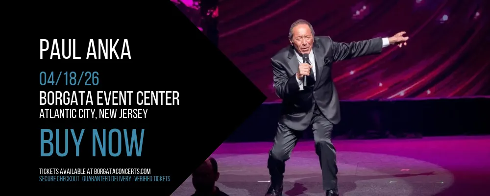 Paul Anka at Borgata Event Center